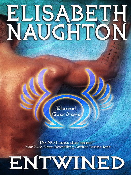 Title details for Entwined by Elisabeth Naughton - Available